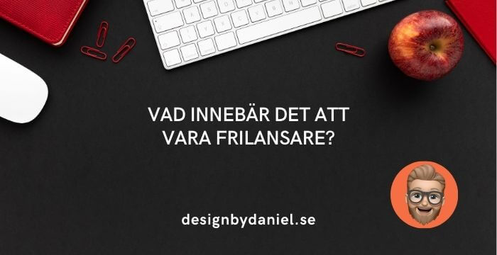 Vad är en frilansare? 10 tips och råd