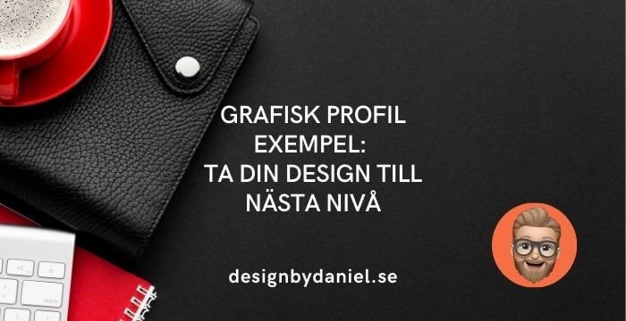 Grafisk Profil Exempel: Ta din Design till Nästa Nivå