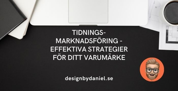 tidningsmarknadsföring - Effektiva strategier för ditt varumärke