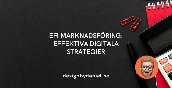 EFI marknadsföring: Effektiva digitala strategier