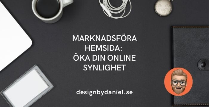 Marknadsföra hemsida: Öka din online synlighet