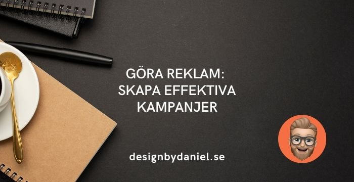 Göra reklam: Skapa effektiva kampanjer