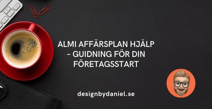 Almi.se: Stöd för att utveckla din affärsplan