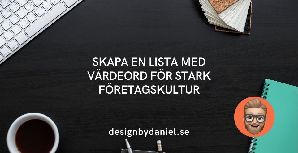 Skapa en lista med värdeord för stark företagskultur