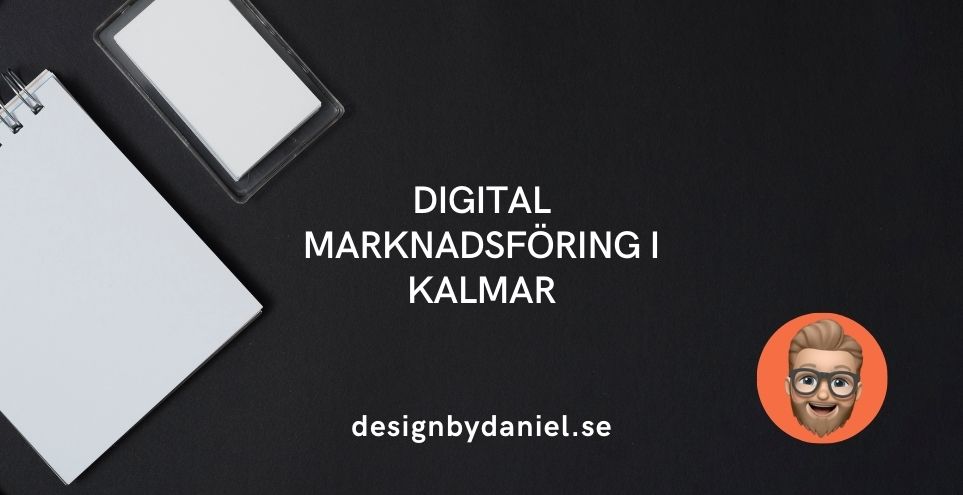 digital marknadsföring i Kalmar