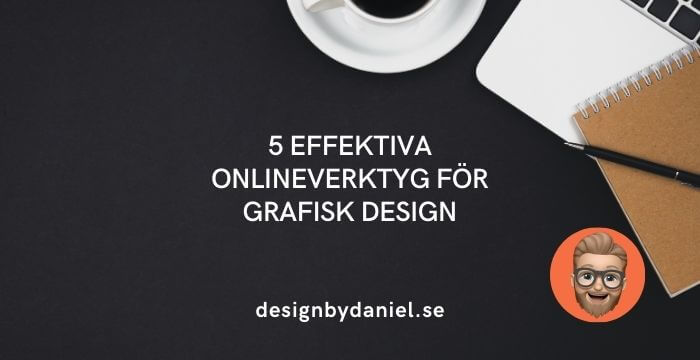 5 effektiva onlineverktyg för grafisk design