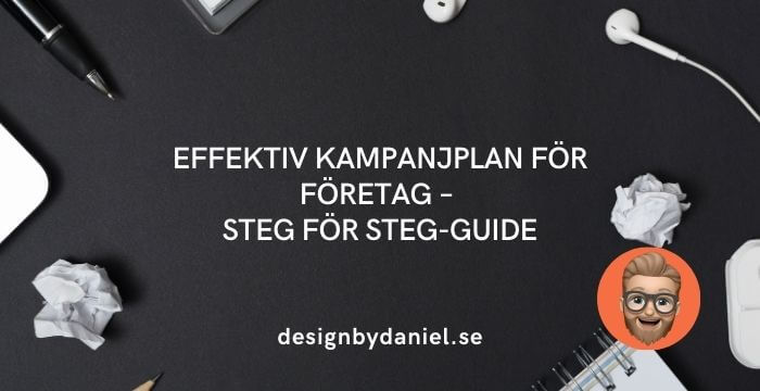 Effektiv kampanjplan för företag – Steg för steg-guide