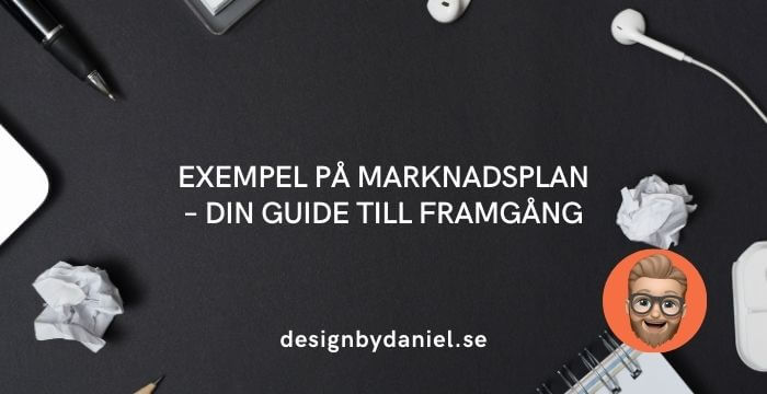 Exempel på marknadsplan – din guide till framgång