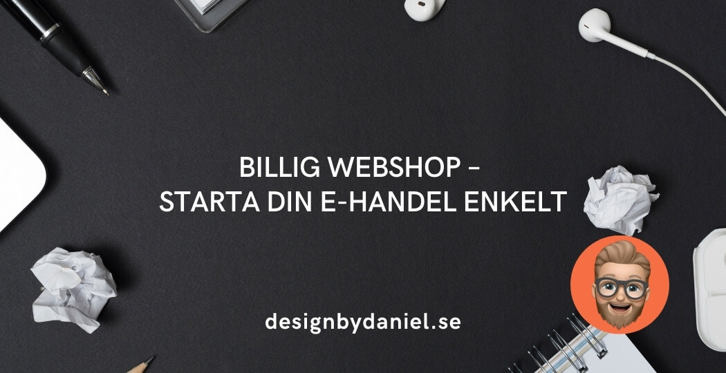 Billig webshop – starta din e-handel enkelt