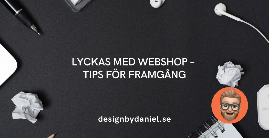 Lyckas med webshop – tips för framgång