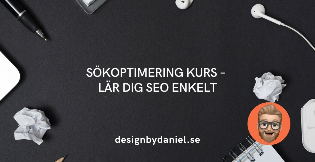 Sökoptimering kurs – lär dig SEO enkelt