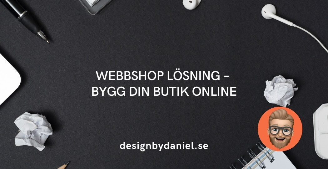 Webbshop lösning – bygg din butik online