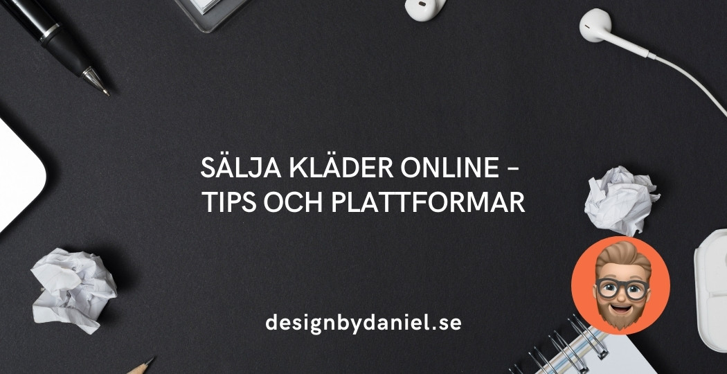 Sälja kläder online – tips och plattformar