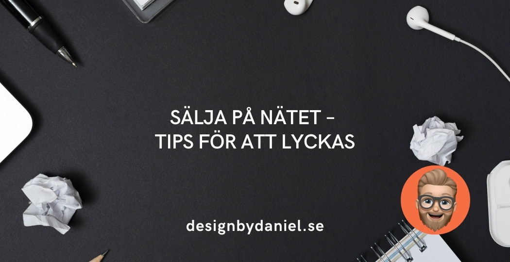 Sälja på nätet – tips för att lyckas